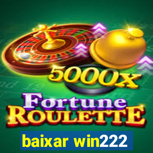 baixar win222